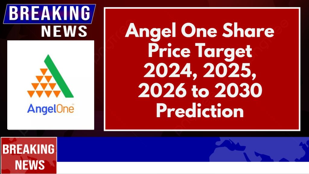 Angel One Share Price Target