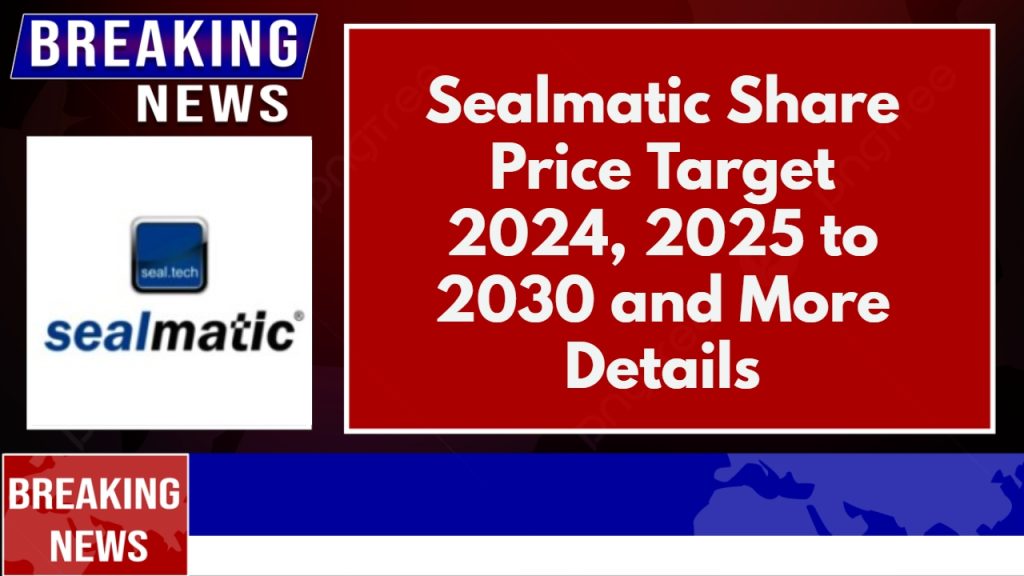 Sealmatic Share Price Target